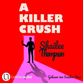 [German] - A Killer Crush (Ungekürzt)