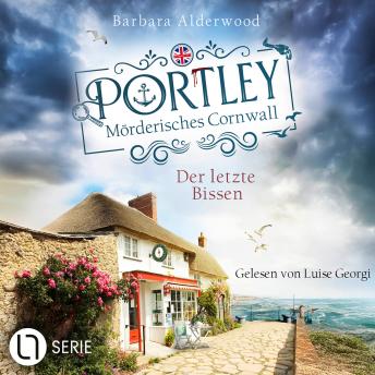 [German] - Portley - Der letzte Bissen - Cornwall Cosy Crime, Folge 1 (Ungekürzt) German Edition