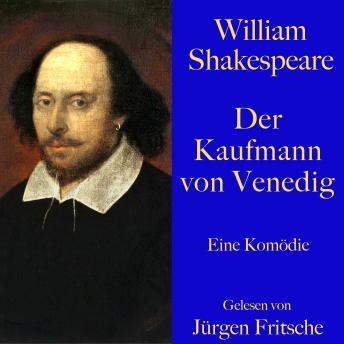[German] - William Shakespeare: Der Kaufmann von Venedig: Eine Komödie. Ungekürzt gelesen.