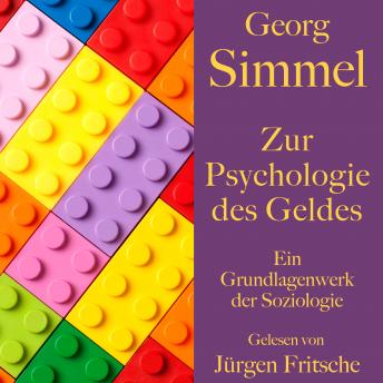 [German] - Georg Simmel: Zur Psychologie des Geldes: Ein Grundlagenwerk der Soziologie