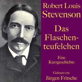 [German] - Robert Louis Stevenson: Das Flaschenteufelchen: Eine Kurzgeschichte. Ungekürzt gelesen.