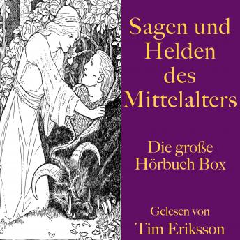 [German] - Sagen und Helden des Mittelalters: Die große Hörbuch Box