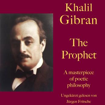 [German] - Khalil Gibran: The Prophet: A masterpiece of poetic philosophy