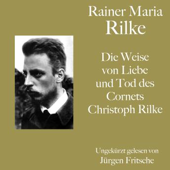 [German] - Rainer Maria Rilke: Die Weise von Liebe und Tod des Cornets Christoph Rilke: Eine Erzählung