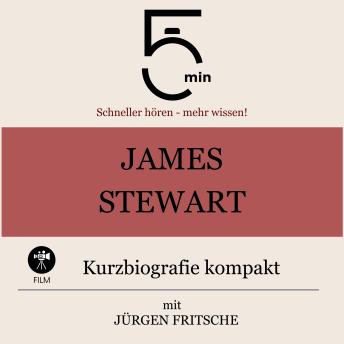 [German] - James Stewart: Kurzbiografie kompakt: 5 Minuten: Schneller hören – mehr wissen!