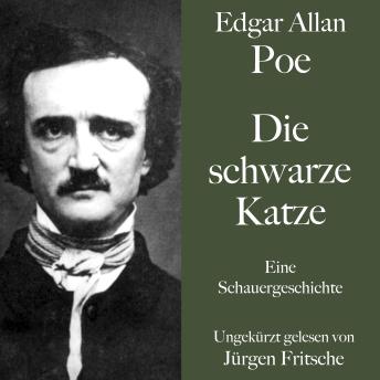 [German] - Edgar Allan Poe: Die schwarze Katze: Eine Schauergeschichte. Ungekürzt gelesen.