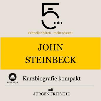 [German] - John Steinbeck: Kurzbiografie kompakt: 5 Minuten: Schneller hören – mehr wissen!