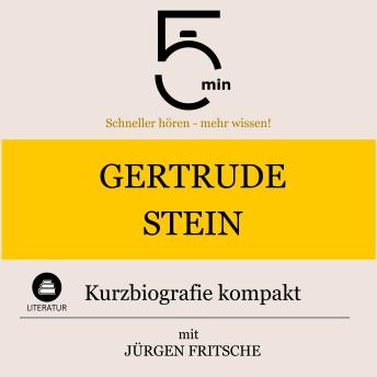 [German] - Gertrude Stein: Kurzbiografie kompakt: 5 Minuten: Schneller hören – mehr wissen!