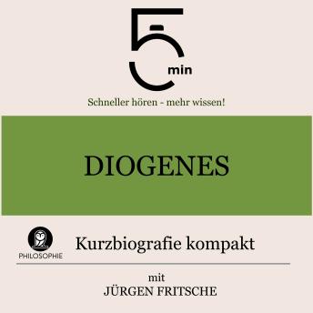 [German] - Diogenes: Kurzbiografie kompakt: 5 Minuten: Schneller hören – mehr wissen!
