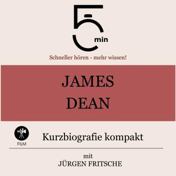 [German] - James Dean: Kurzbiografie kompakt: 5 Minuten: Schneller hören – mehr wissen!