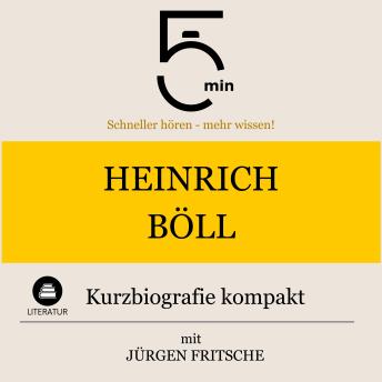 [German] - Heinrich Böll: Kurzbiografie kompakt: 5 Minuten: Schneller hören – mehr wissen!
