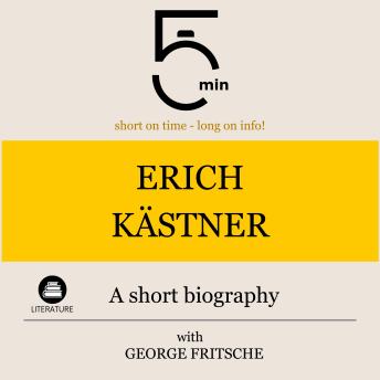 Erich Kästner: A short biography: 5 Minutes: Short on time – long on info!