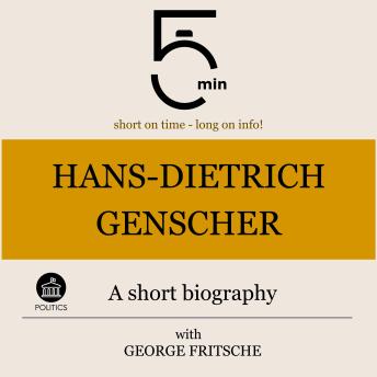 Hans-Dietrich Genscher: A short biography: 5 Minutes: Short on time – long on info!