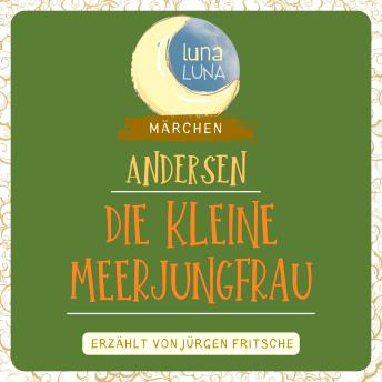 [German] - Die kleine Meerjungfrau: Ein Märchen von Hans Christian Andersen