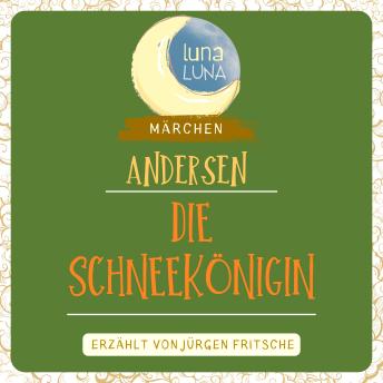 [German] - Die Schneekönigin: Ein Märchen von Hans Christian Andersen
