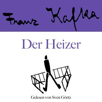 [German] - Franz Kafka: Der Heizer