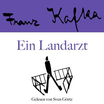 [German] - Franz Kafka: Ein Landarzt