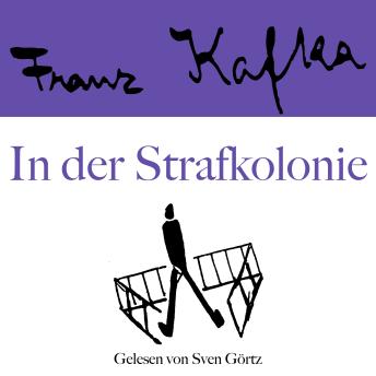 [German] - Franz Kafka: In der Strafkolonie