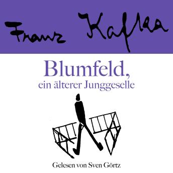 [German] - Franz Kafka: Blumfeld, ein älterer Junggeselle