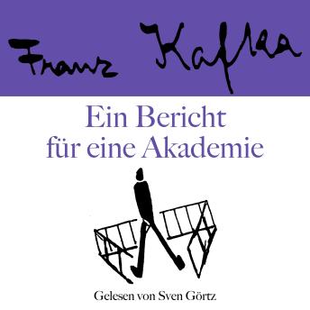 [German] - Franz Kafka: Ein Bericht für eine Akademie