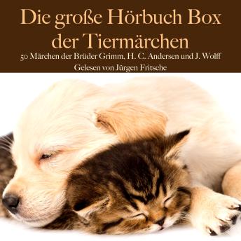 [German] - Die große Hörbuch Box der Tiermärchen: 50 Märchen der Brüder Grimm, Hans Christian Andersen und Johann Wolff