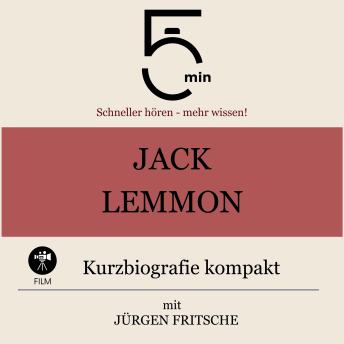 [German] - Jack Lemmon: Kurzbiografie kompakt: 5 Minuten: Schneller hören – mehr wissen!