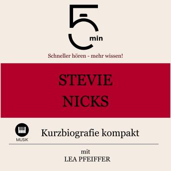 [German] - Stevie Nicks: Kurzbiografie kompakt: 5 Minuten: Schneller hören – mehr wissen!