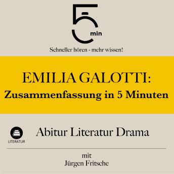 [German] - Emilia Galotti: Zusammenfassung in 5 Minuten: Abitur Literatur Drama: Schneller hören – mehr wissen!