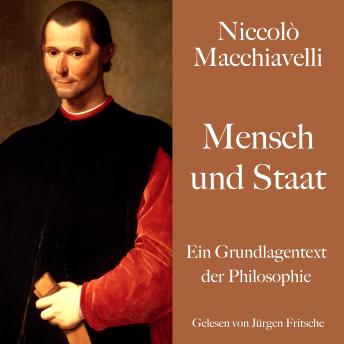 [German] - Niccolò Macchiavelli: Mensch und Staat: Ein Grundlagentext der Philosophie