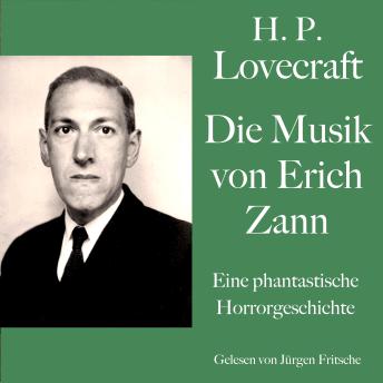 [German] - H. P. Lovecraft: Die Musik von Erich Zann: Eine phantastische Horrorgeschichte