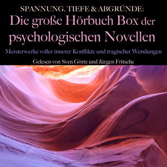 [German] - Spannung, Tiefe & Abgründe: Die große Hörbuch Box der psychologischen Novellen: Meisterwerke voller innerer Konflikte und tragischer Wendungen