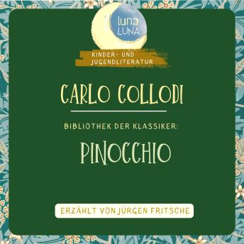 [German] - Carlo Collodi: Pinocchio: Bibliothek der Klassiker: Kinder- und Jugendliteratur