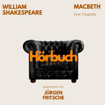 [German] - William Shakespeare: Macbeth: Hörbuchzeit: Klassiker der Weltliteratur
