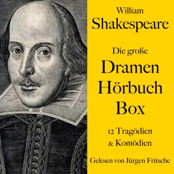 [German] - William Shakespeare: Die große Dramen Hörbuch Box: 12 Tragödien und Komödien ungekürzt gelesen