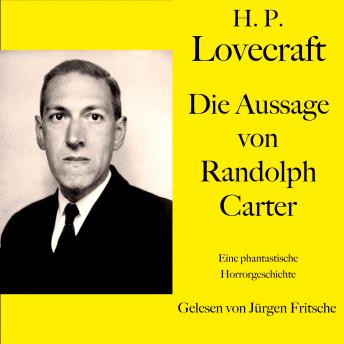 [German] - H. P. Lovecraft: Die Aussage von Randolph Carter: Eine phantastische Horrorgeschichte