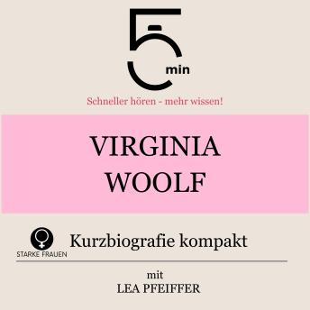 [German] - Virginia Woolf: Kurzbiografie kompakt: 5 Minuten: Schneller hören – mehr wissen!