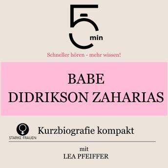 [German] - Babe Didrikson Zaharias: Kurzbiografie kompakt: 5 Minuten: Schneller hören – mehr wissen!
