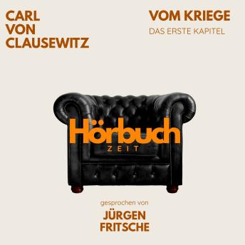 [German] - Vom Kriege. Das erste Kapitel.: Hörbuchzeit: Klassiker der Weltliteratur