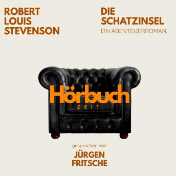 [German] - Die Schatzinsel. Ein Abenteuer-Roman.: Hörbuchzeit: Klassiker der Weltliteratur