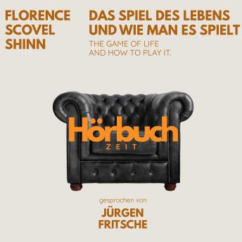 [German] - Das Spiel des Lebens und wie man es spielt. The game of life and how to play it.: Hörbuchzeit: Klassiker der Weltliteratur