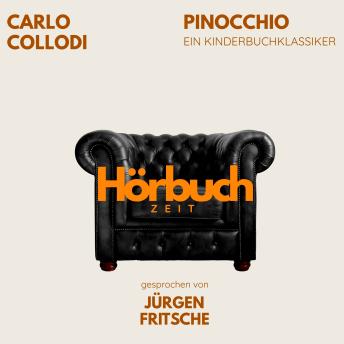 [German] - Pinocchio. Ein Kinderbuch-Klassiker.: Hörbuchzeit: Klassiker der Weltliteratur