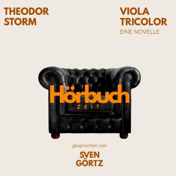 [German] - Viola Tricolor. Eine Novelle.: Hörbuchzeit: Klassiker der Weltliteratur