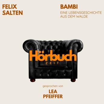 [German] - Bambi. Eine Lebensgeschichte aus dem Walde.: Hörbuchzeit: Klassiker der Weltliteratur