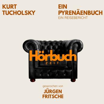[German] - Ein Pyrenäenbuch. Ein Reisebericht.: Hörbuchzeit: Klassiker der Weltliteratur