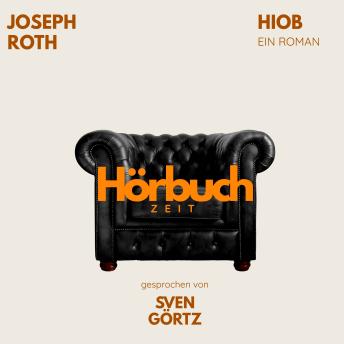 [German] - Hiob. Ein Roman.: Hörbuchzeit: Klassiker der Weltliteratur