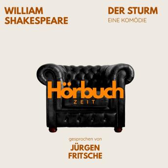 [German] - Der Sturm. Eine Komödie.: Hörbuchzeit: Klassiker der Weltliteratur