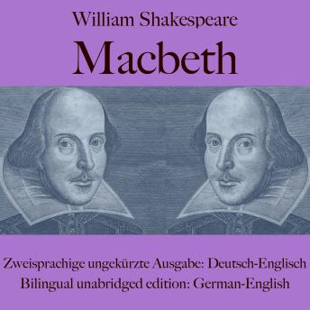 [German] - William Shakespeare: Macbeth (Deutsch / Englisch): Zweisprachige ungekürzte Ausgabe / Bilingual unabridged edition: German / English