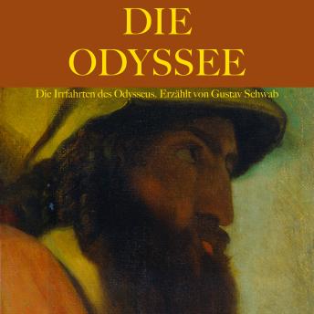 [German] - Die Odyssee: Die Irrfahrten des Odysseus. Erzählt von Gustav Schwab