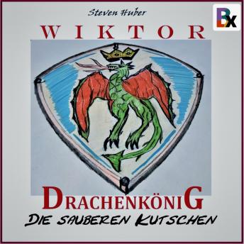 [German] - Wiktor Drachenkönig: Die sauberen Kutschen