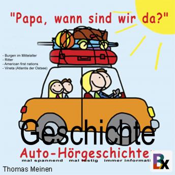 Download Hörgeschichten für entspanntes Reisen: Papa, wann sind wir da? by Thomas Meinen
